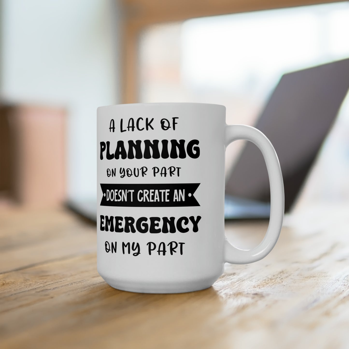 A Lakh of planning white 15oz Mug