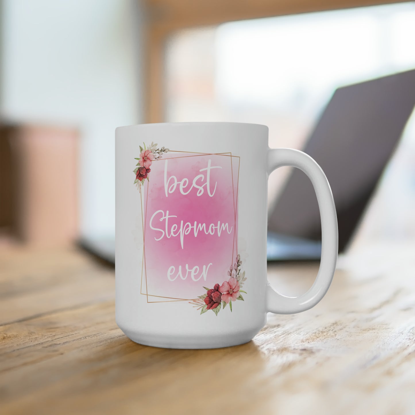 Best step mom ever white 11oz Mug