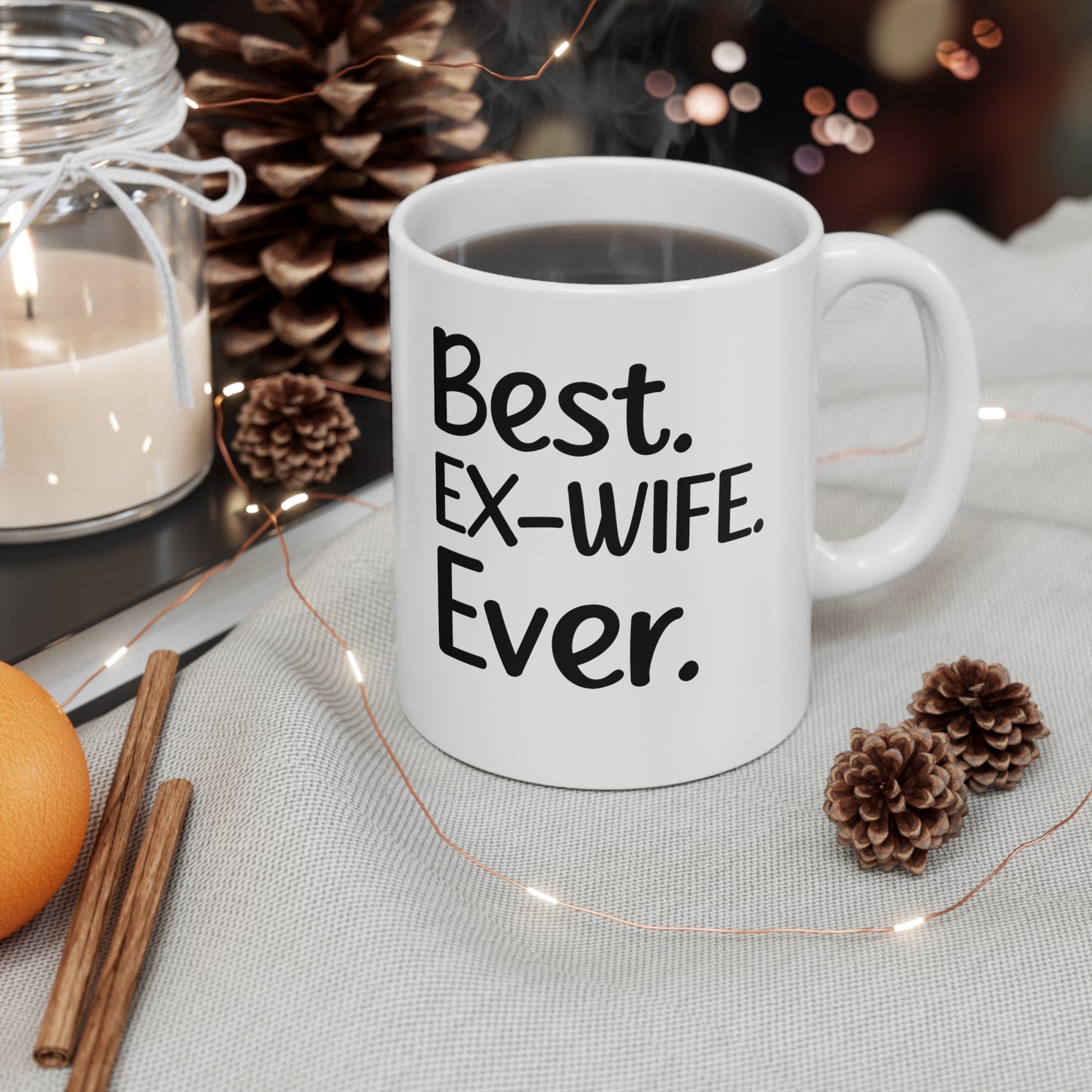 Best Ex-wife Ever Ceramic Mug 11oz