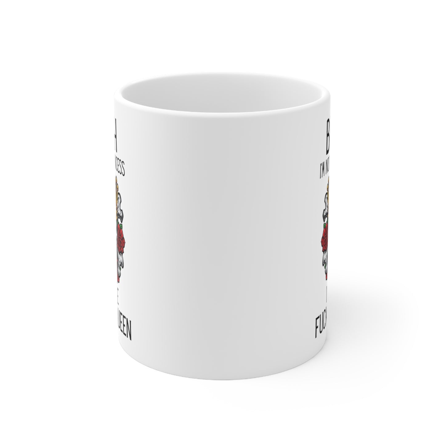 Bitch White 11oz Mug