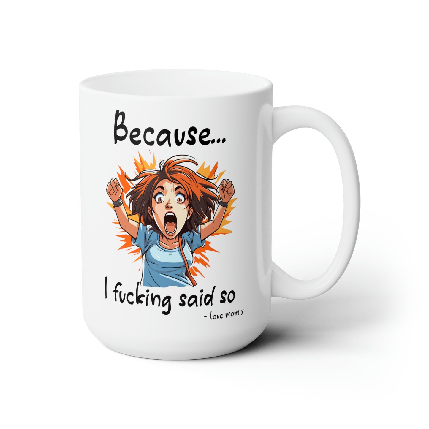 Because white 15oz Mug