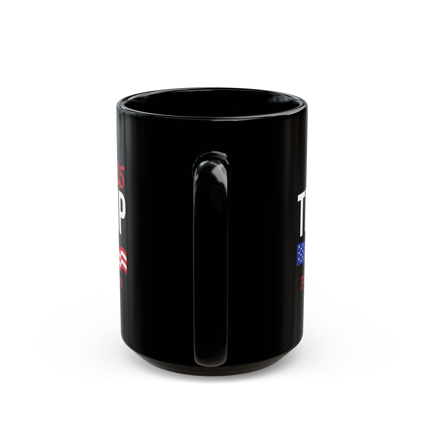 2025 Trump For President, Black Mug (11oz, 15oz)