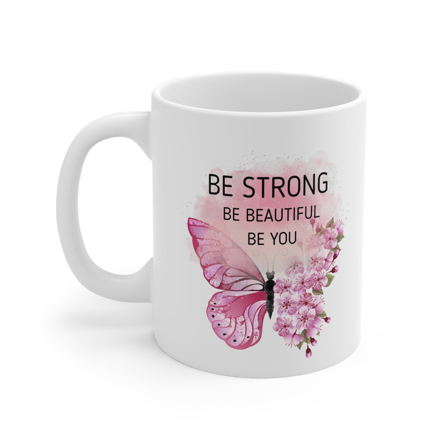 Be strong white 11oz Mug