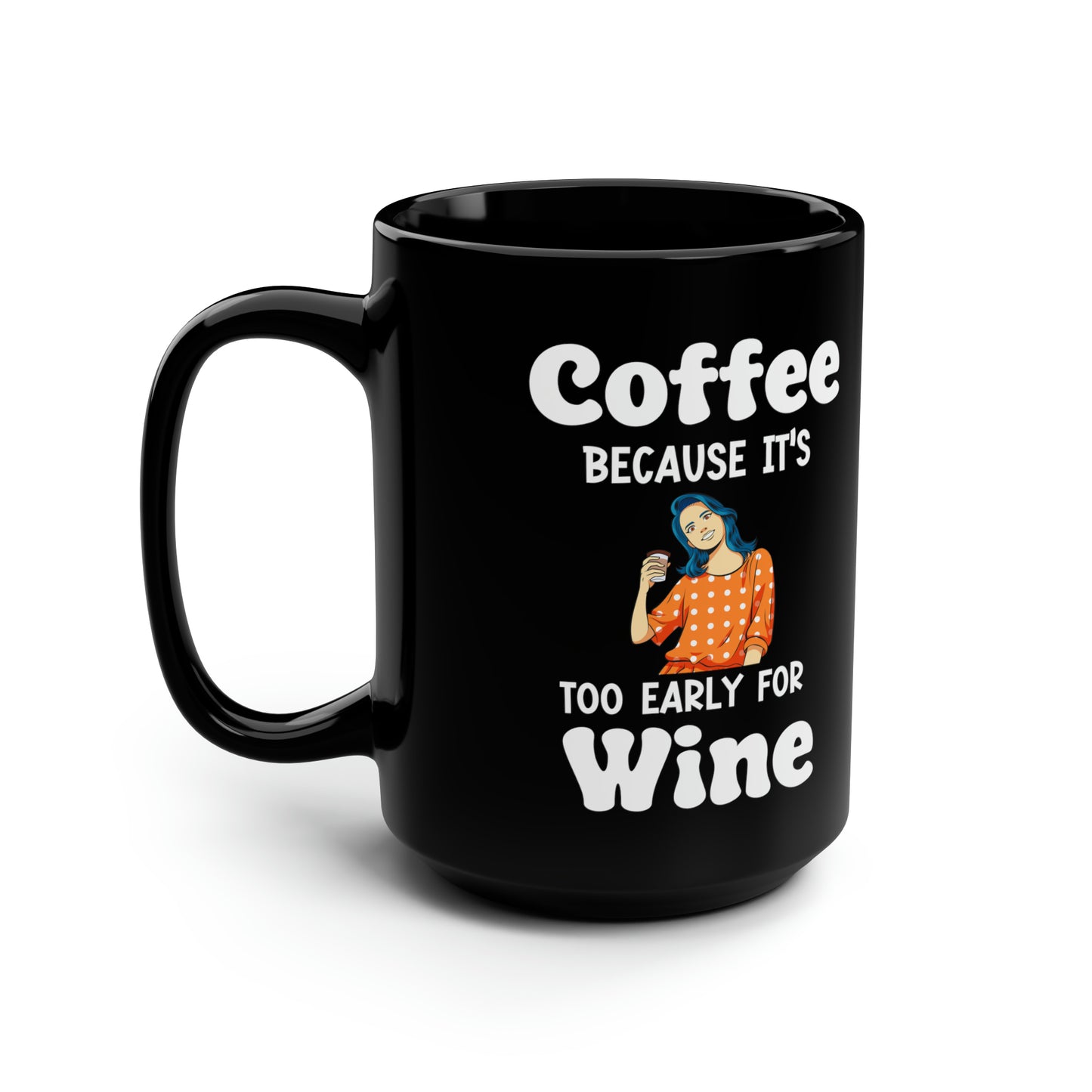 Coffe Wine black 15oz Mug