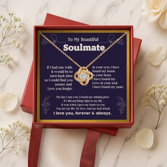 To my Soulmate If I Had a one wish it would be turn back Soulmate necklace Gift for wife