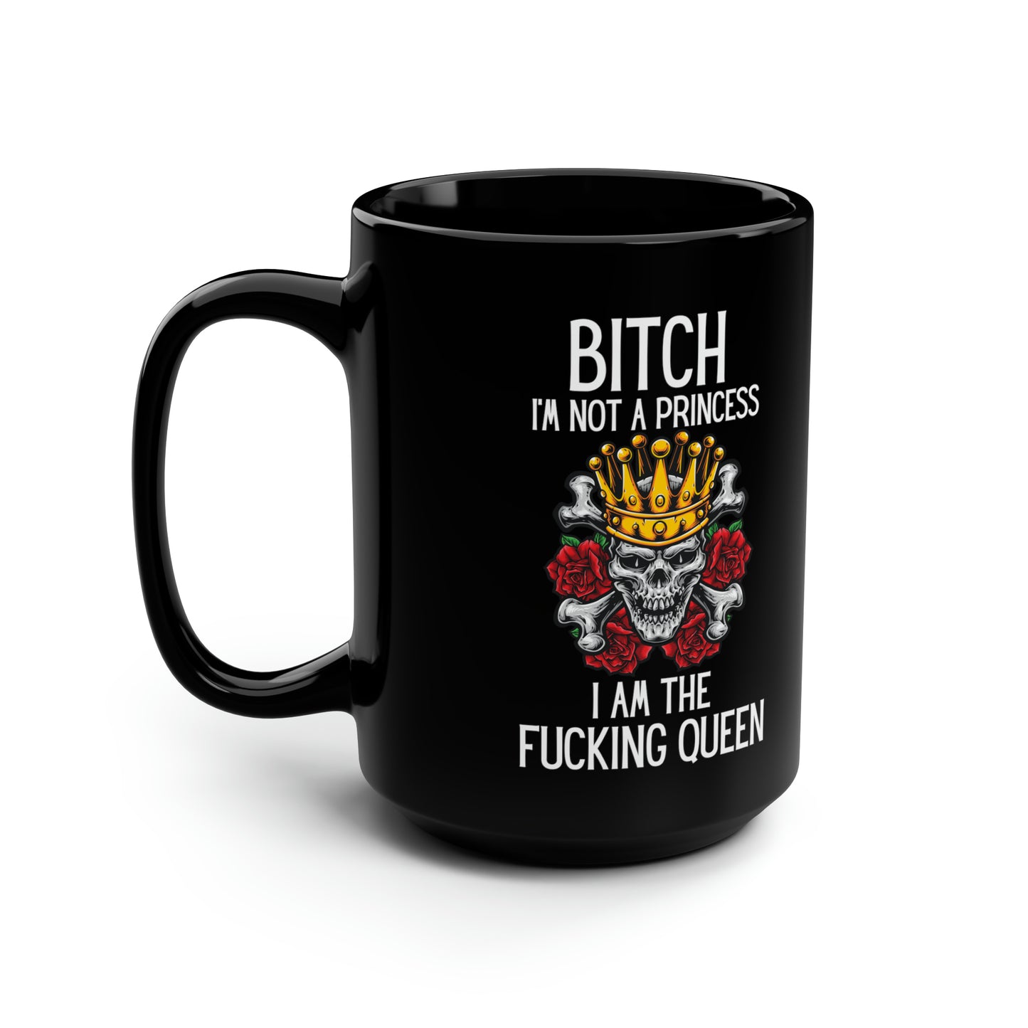 Bitch Black 15oz Mug