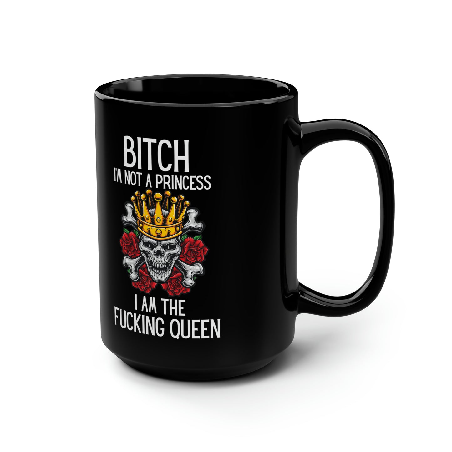 Bitch Black 15oz Mug
