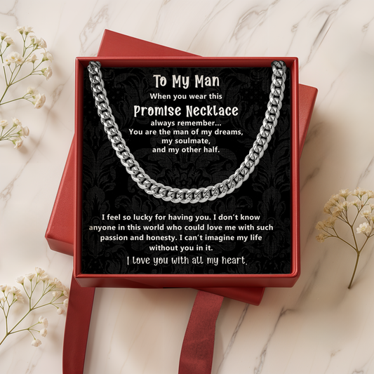 Promise Necklace for Him Romantic Gift for Boyfriend, Husband or Soulmate with Cuban Link Chain