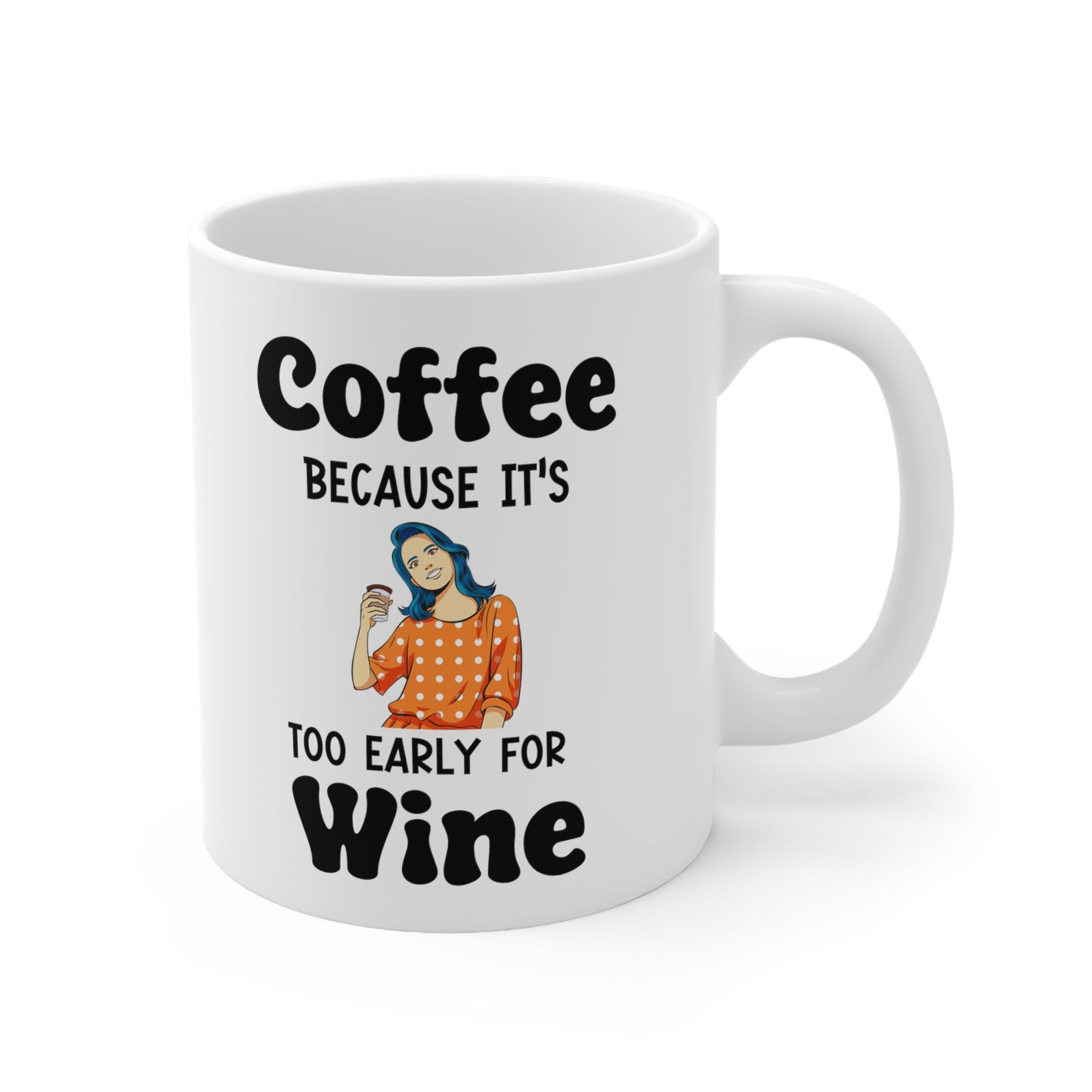 Coffe Wine white 11oz Mug