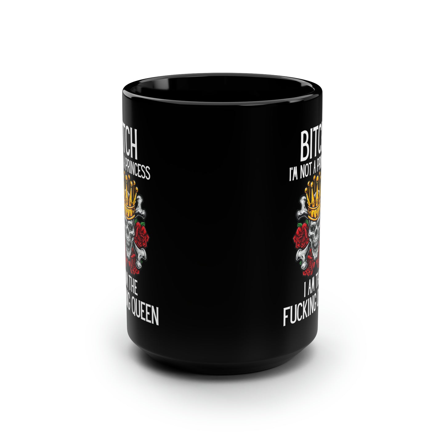 Bitch Black 15oz Mug