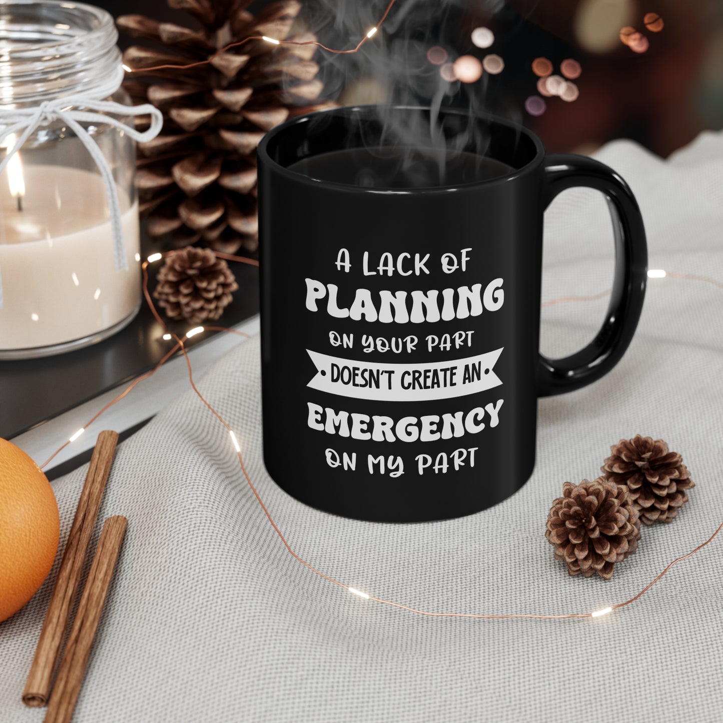 A Lakh of planning Black 11oz Mug