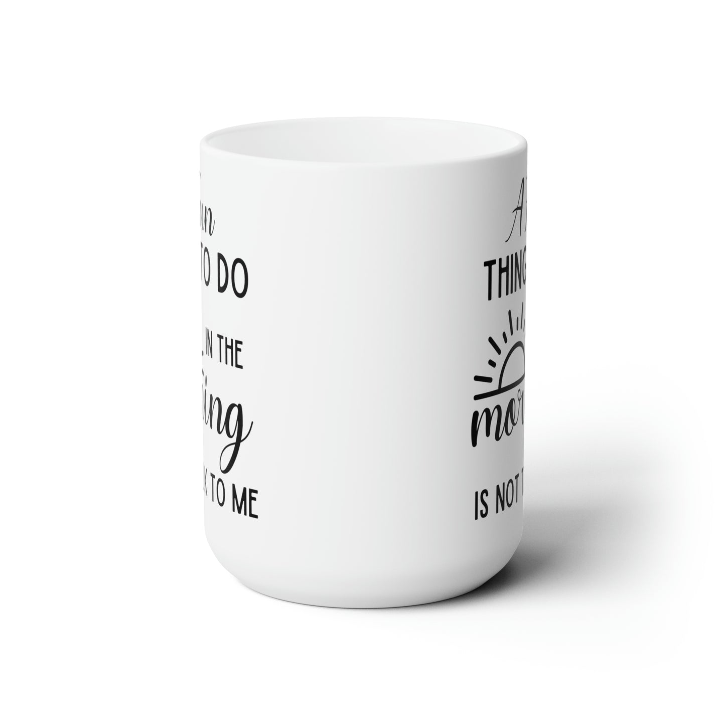 A Fun white 15oz Mug