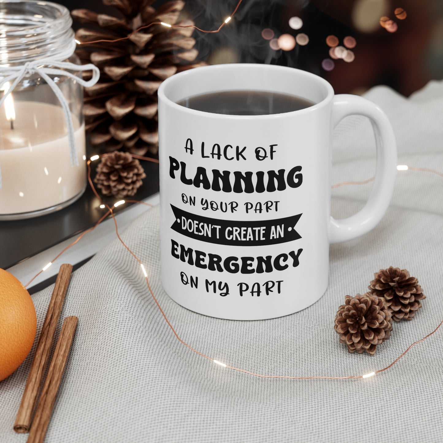 A Lakh of planning white 11oz Mug