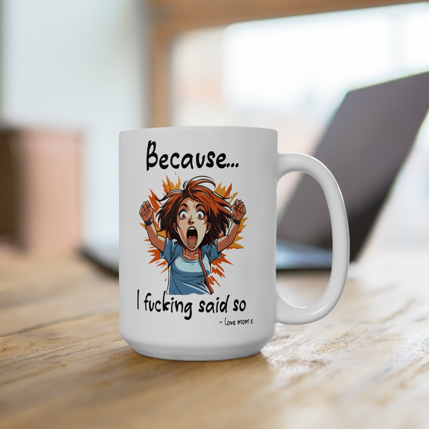Because white 15oz Mug