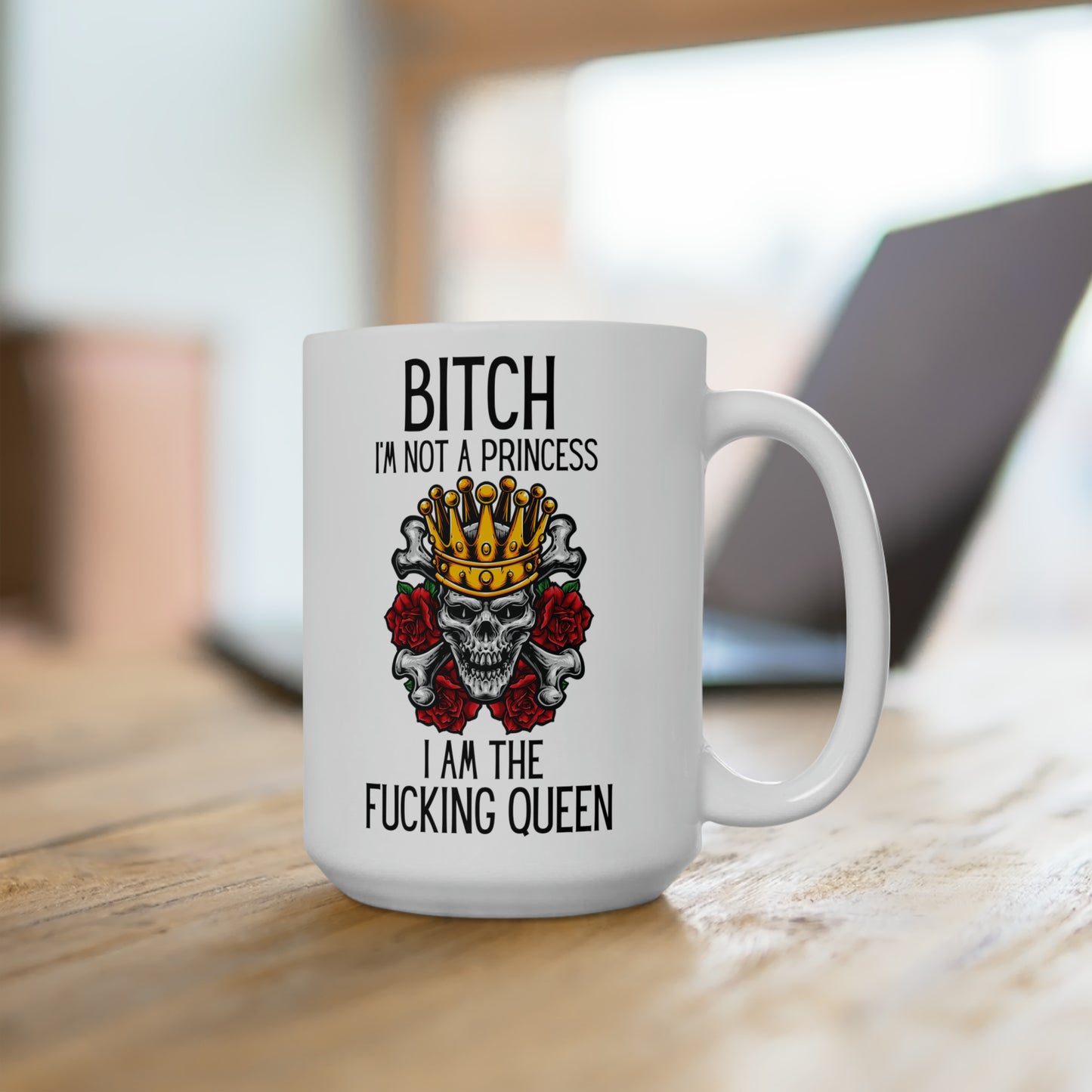 Bitch White 15oz Mug