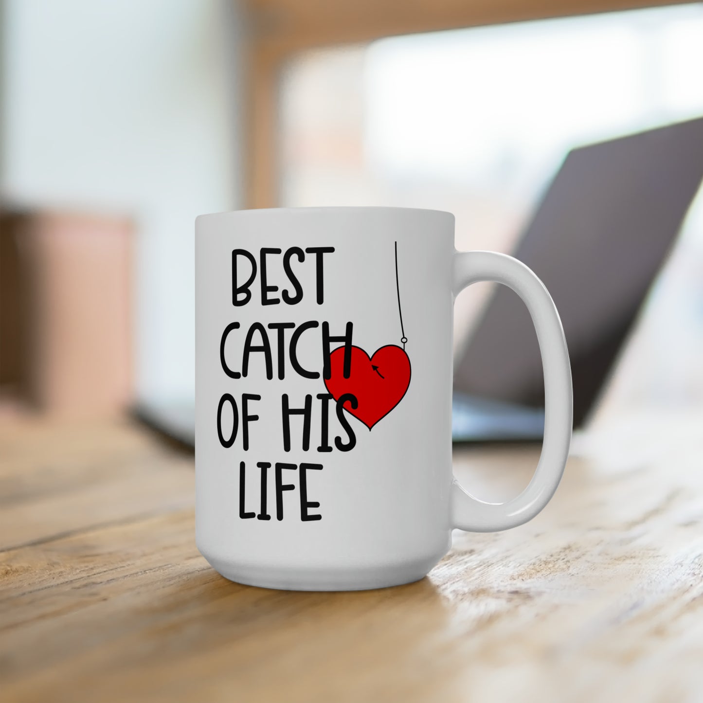 Best Catch of his life-15oz Black Mug