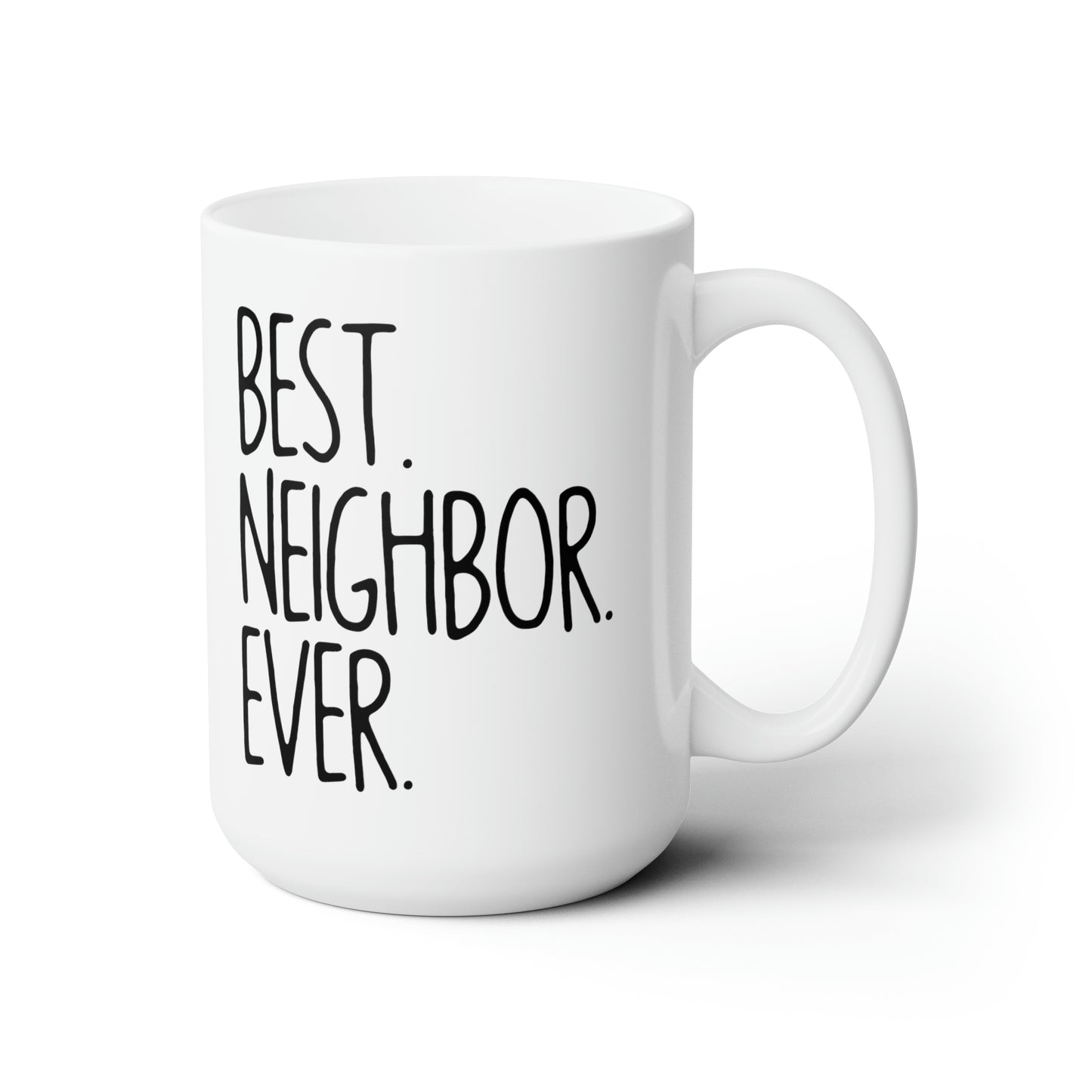 Best NeighBor ever-15oz Black Mug