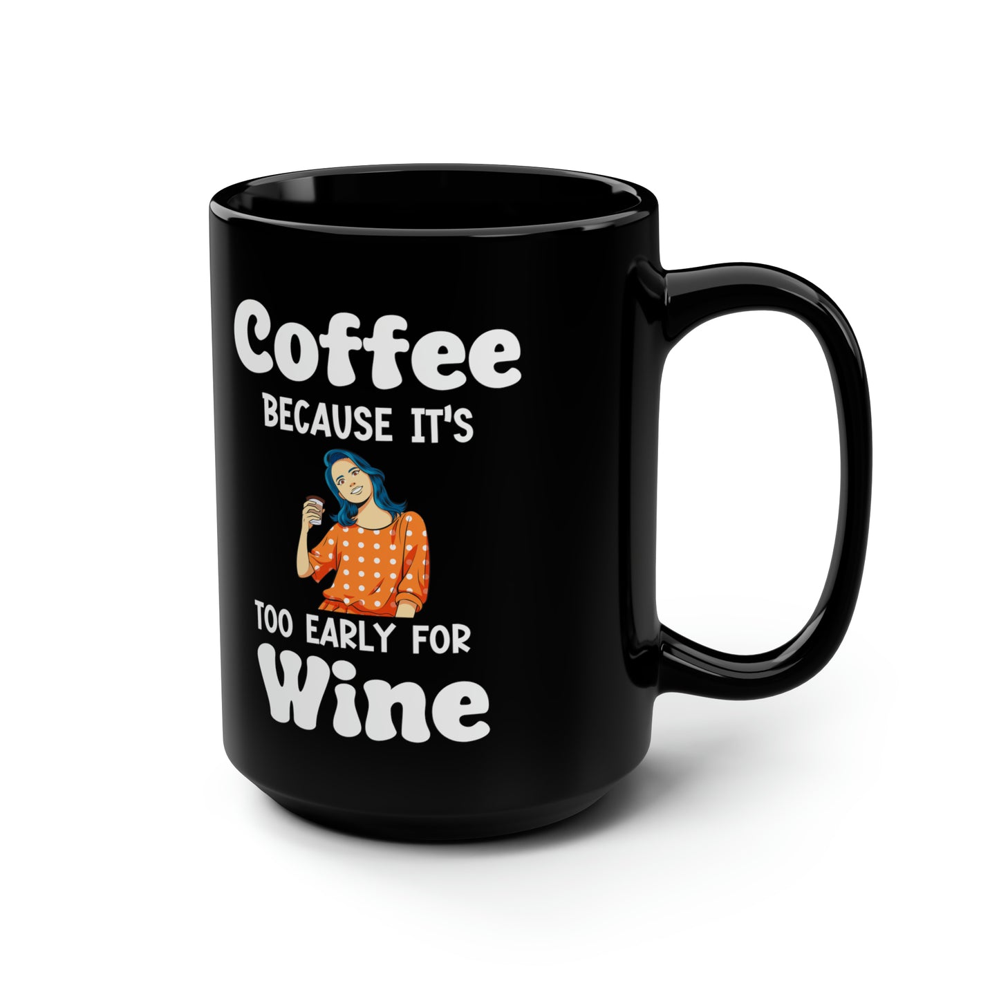 Coffe Wine black 15oz Mug