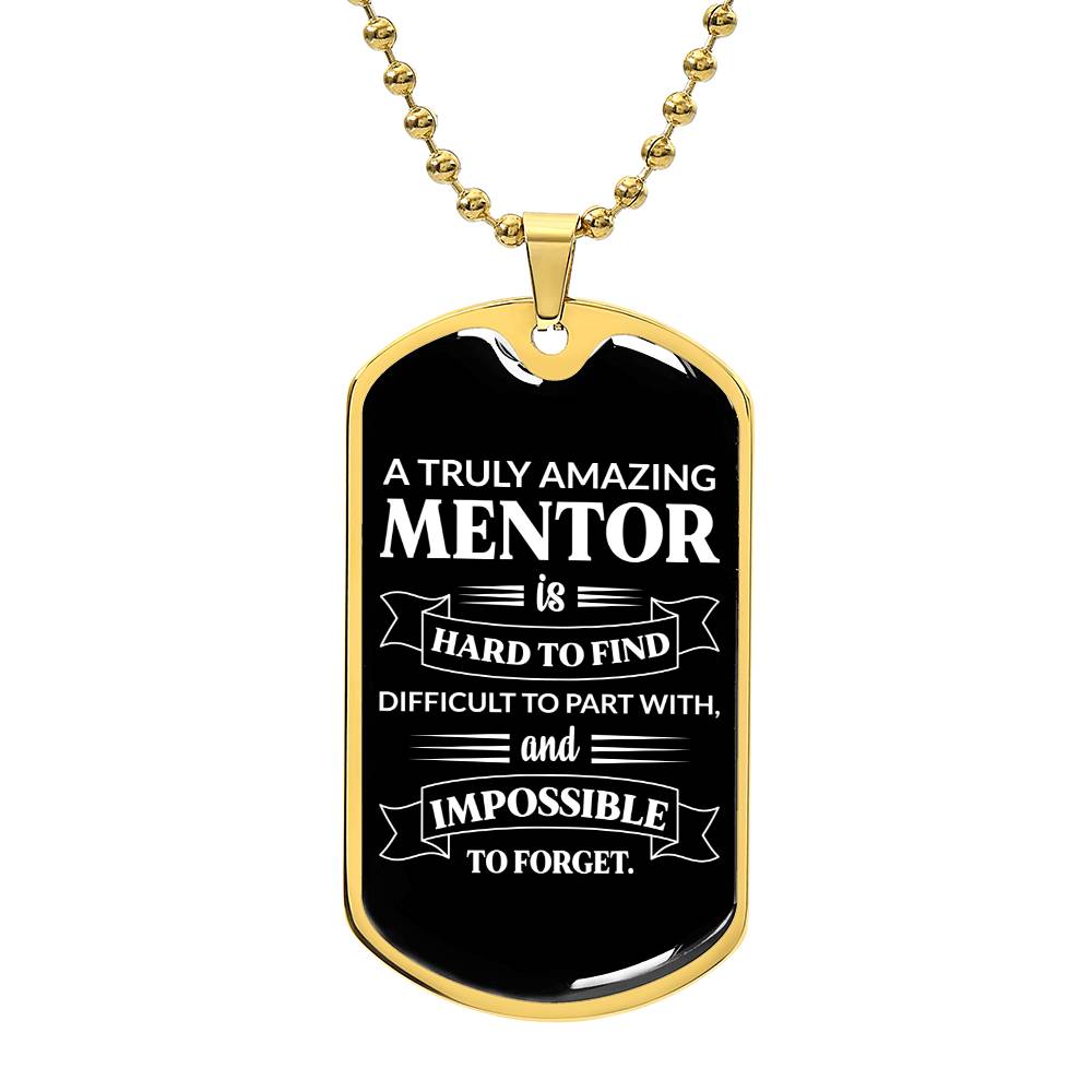 A Turly Amazing Mentor Dog Tag Necklace
