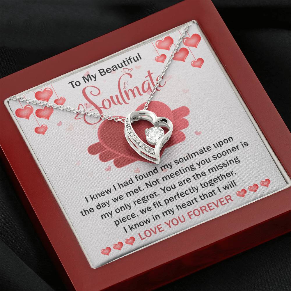 To My Beautiful Soulmate Necklace Gift- I Know I Had Found My Soulmate Upon The Day We Met, Valentine's Day Soulmate Jewelry With A Meaningful Message Card.