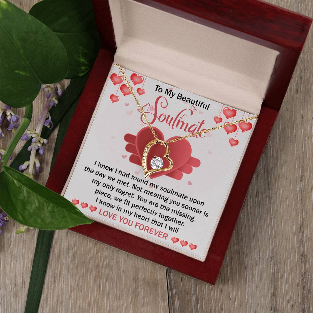 To My Beautiful Soulmate Necklace Gift- I Know I Had Found My Soulmate Upon The Day We Met, Valentine's Day Soulmate Jewelry With A Meaningful Message Card.
