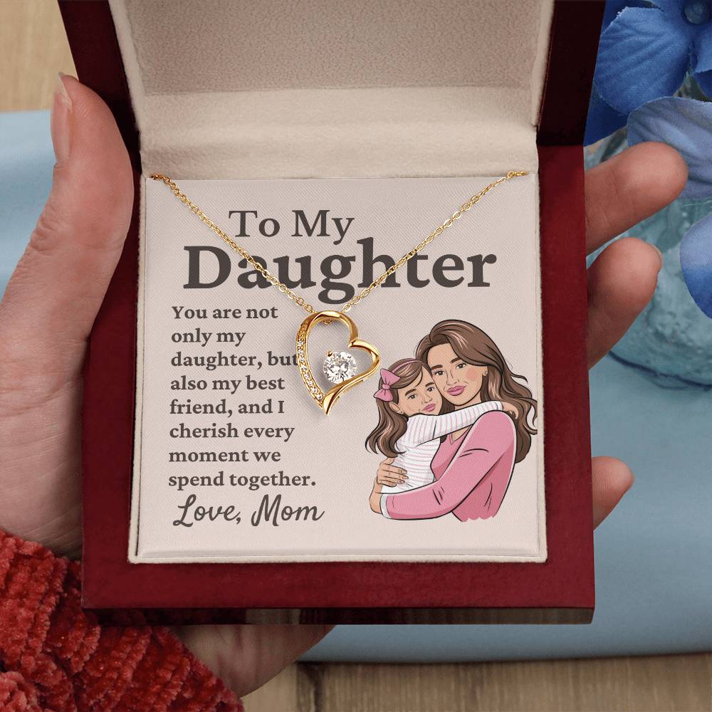 To My Daughter You Are Not Only My Daughter My Best Friend Also Forever Love Necklace for Mom And Daughter
