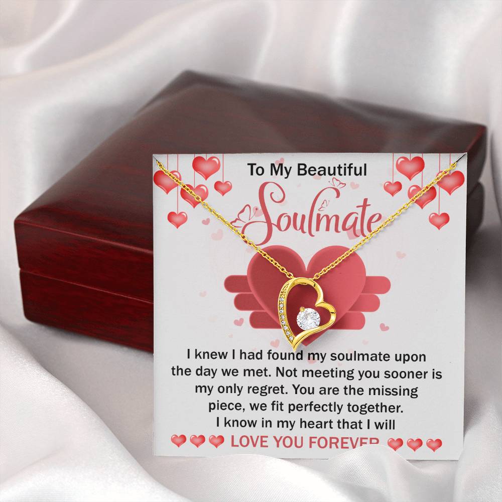To My Beautiful Soulmate Necklace Gift- I Know I Had Found My Soulmate Upon The Day We Met, Valentine's Day Soulmate Jewelry With A Meaningful Message Card.