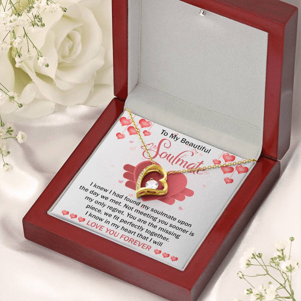 To My Beautiful Soulmate Necklace Gift- I Know I Had Found My Soulmate Upon The Day We Met, Valentine's Day Soulmate Jewelry With A Meaningful Message Card.