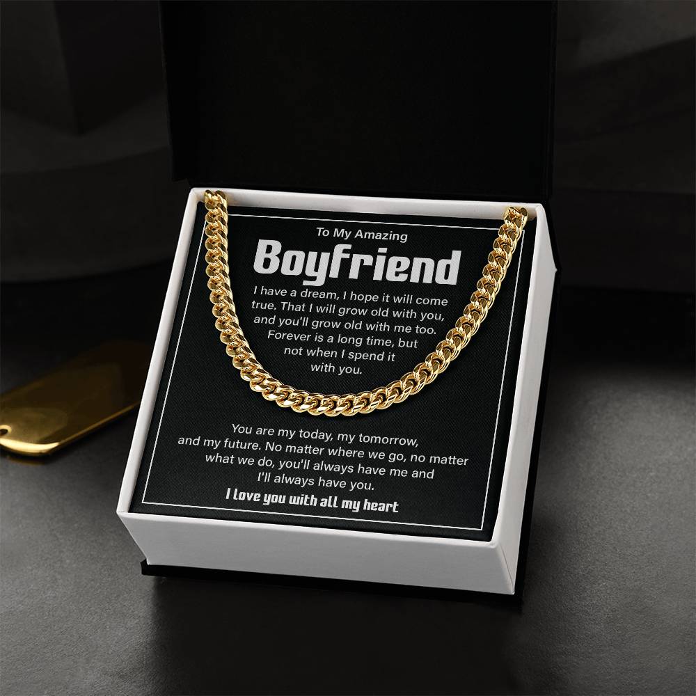 To my Amazing boyfriend i have a dream.