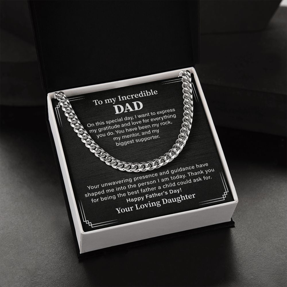 To My Incredible Dad Happy Father's Day! Your Daughter.
