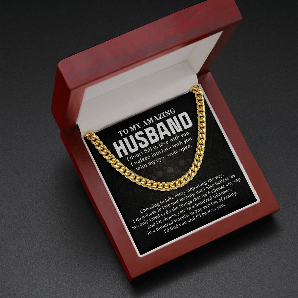 To My Amazing Husband I Walked Into Love With You With My Eyes Wide Open