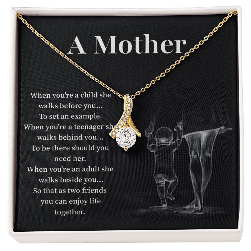 A mother when you are a child.