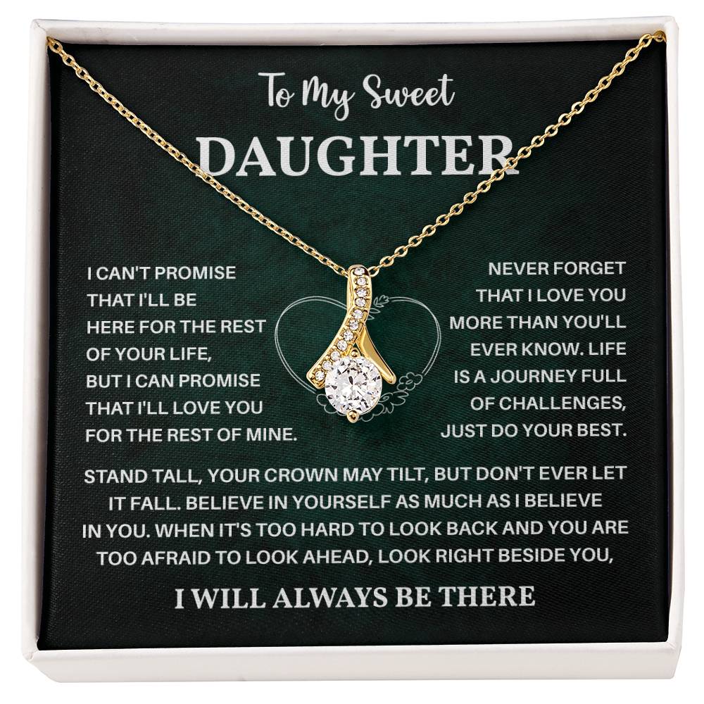 To My Sweet Daughter Gift – I Will Always Be There Card