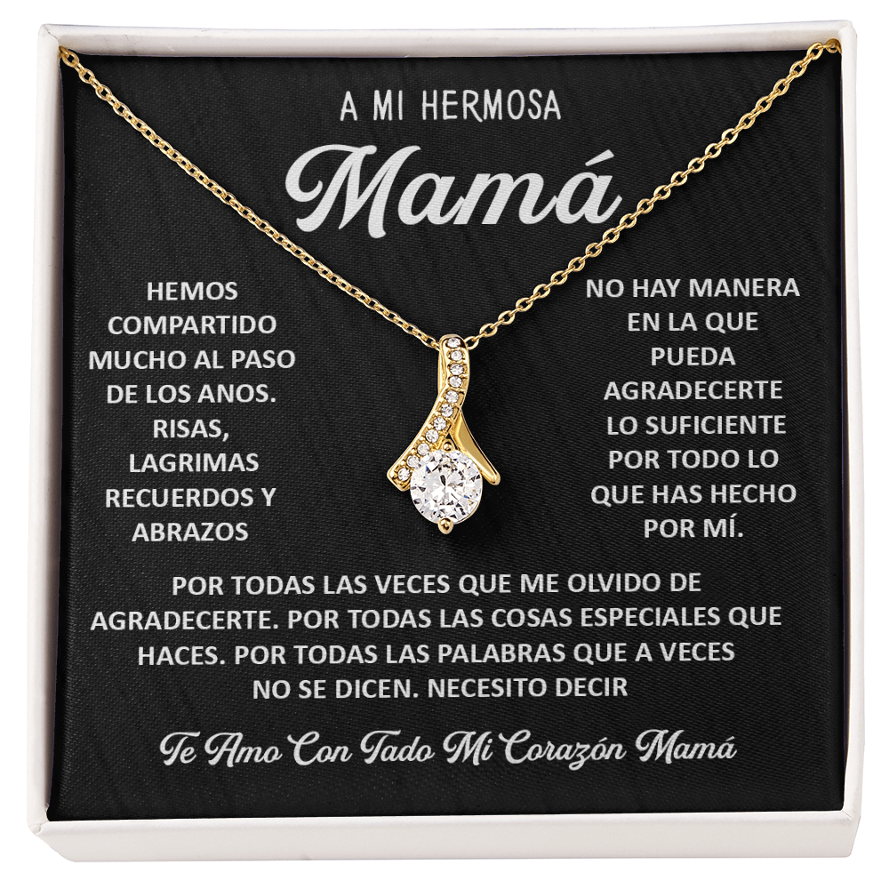 A Mi Hermosa Mamá Gracias por Todo el Amor y los Momentos Compartidos