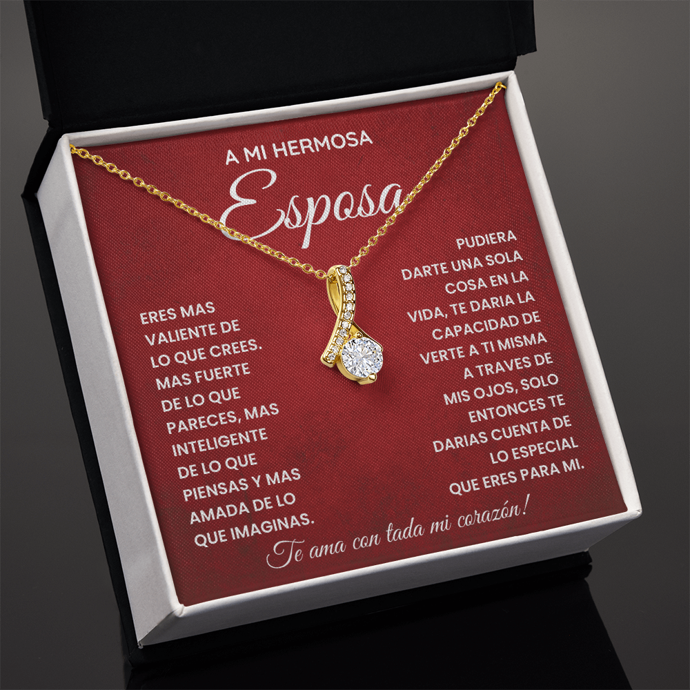 A Mi Hermosa Esposa - Eres Valiente, Fuerte, Inteligente Y Más Amada De Lo Que Imaginas