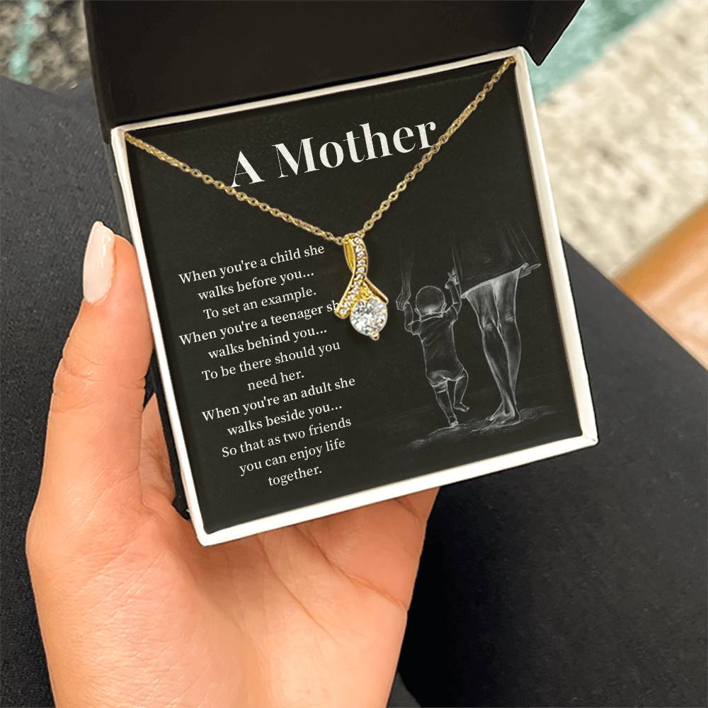 A mother when you are a child.