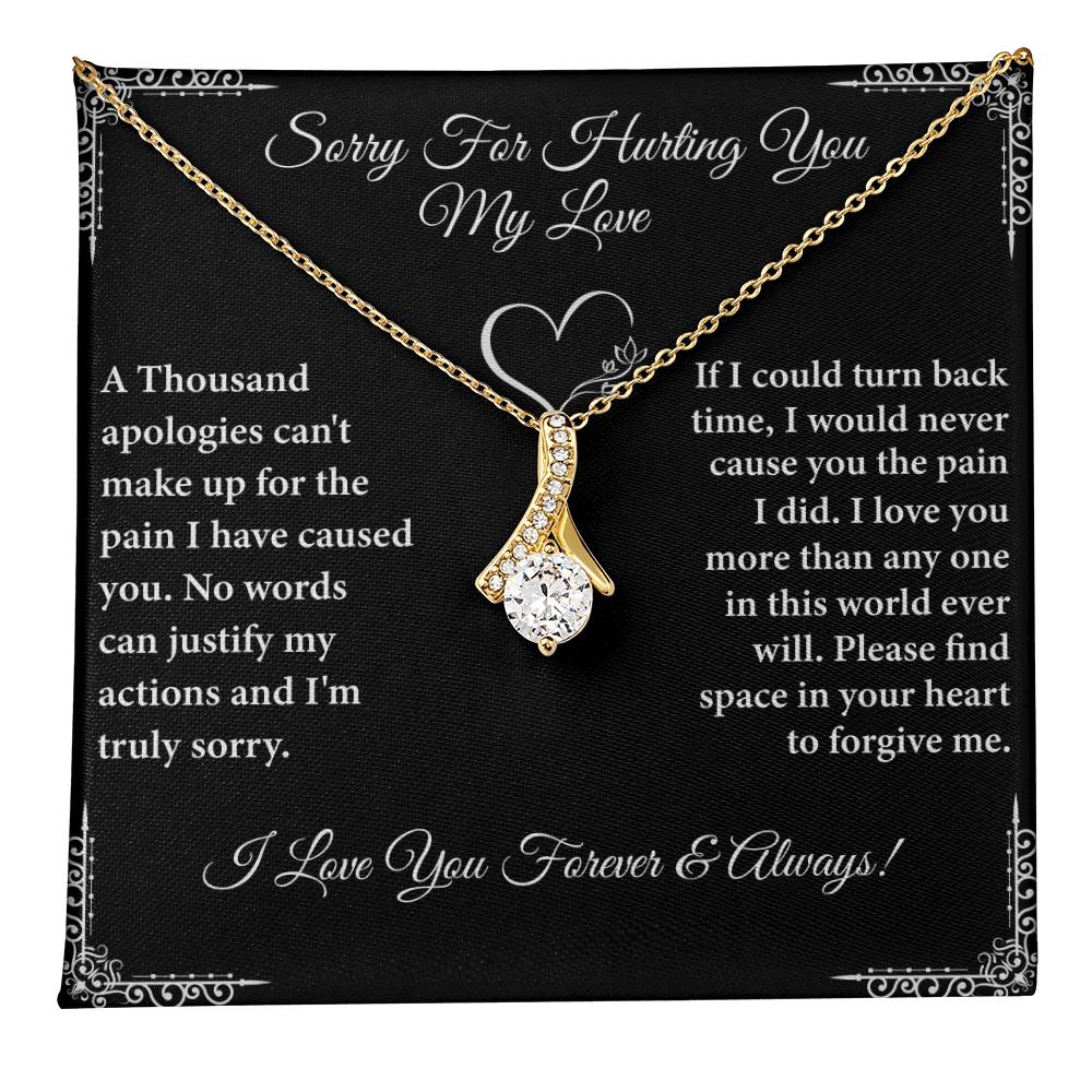 Sorry For Hurting You My Love Necklace.