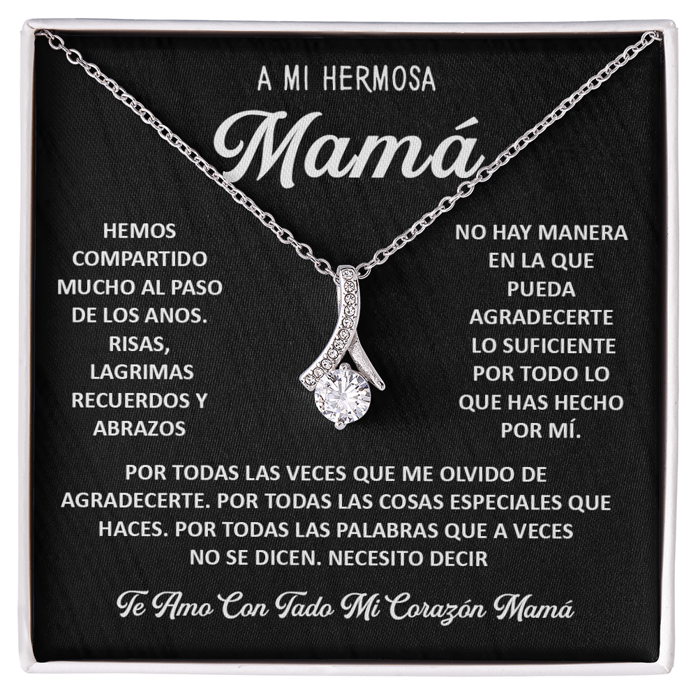 A Mi Hermosa Mamá Gracias por Todo el Amor y los Momentos Compartidos