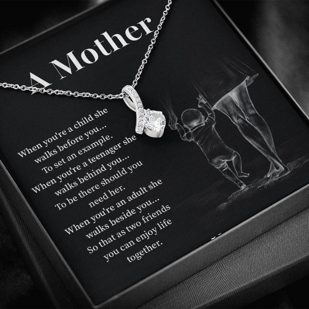 A mother when you are a child.