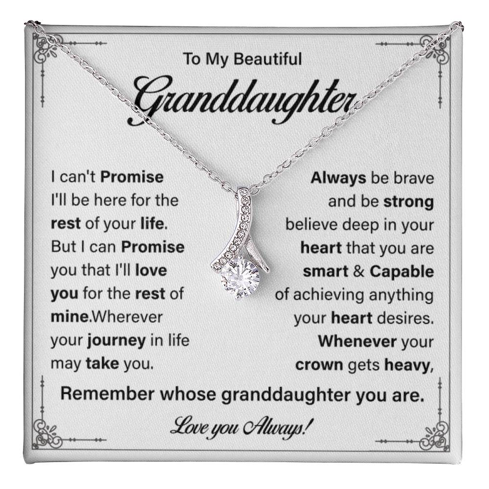To my Beautiful granddaughter always be brave.