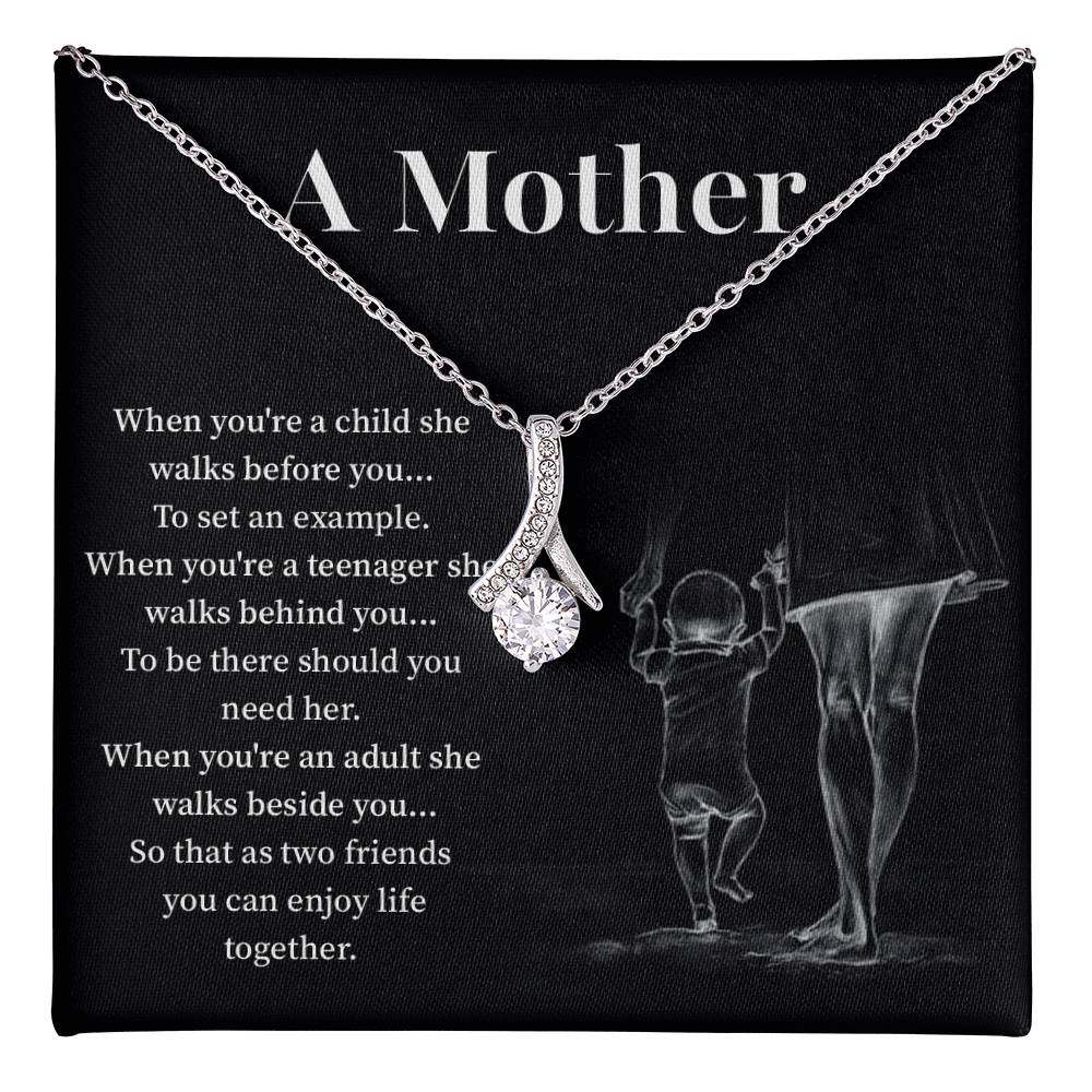 A mother when you are a child.