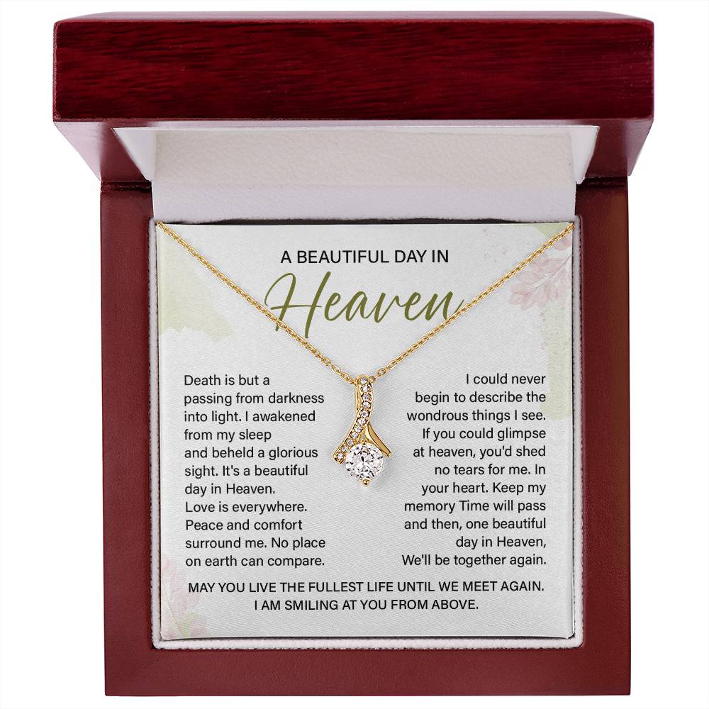 A Beautiful Day In Heaven Necklace – Memorial Jewelry Gift For Comfort And Peace With A Message Of Smiles From Above And Reunion