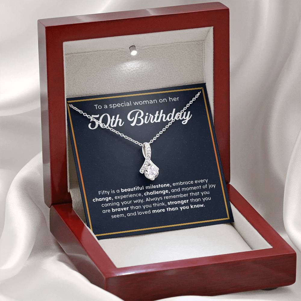 To A Special Woman On Her 50th Birthday Embrace Every Change, Experience, Challenge, And Moment OF You Coming Your Way