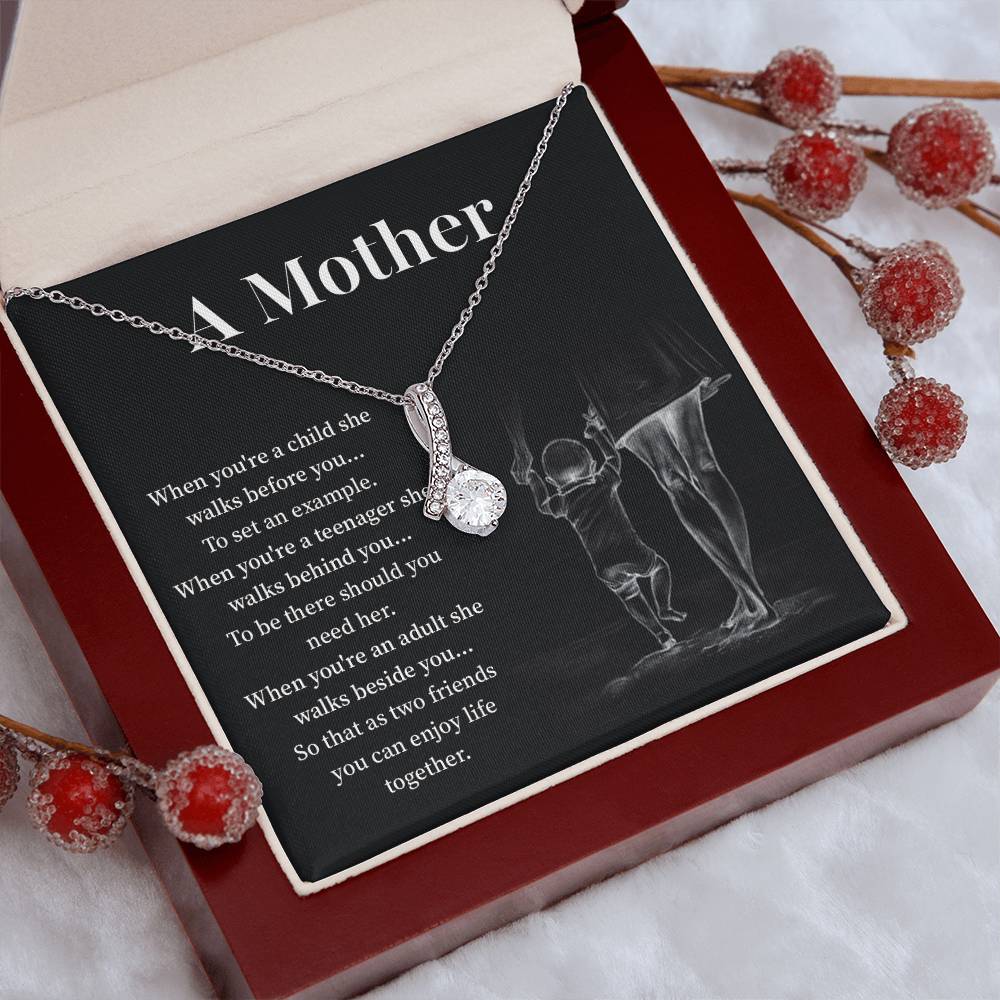 A mother when you are a child.