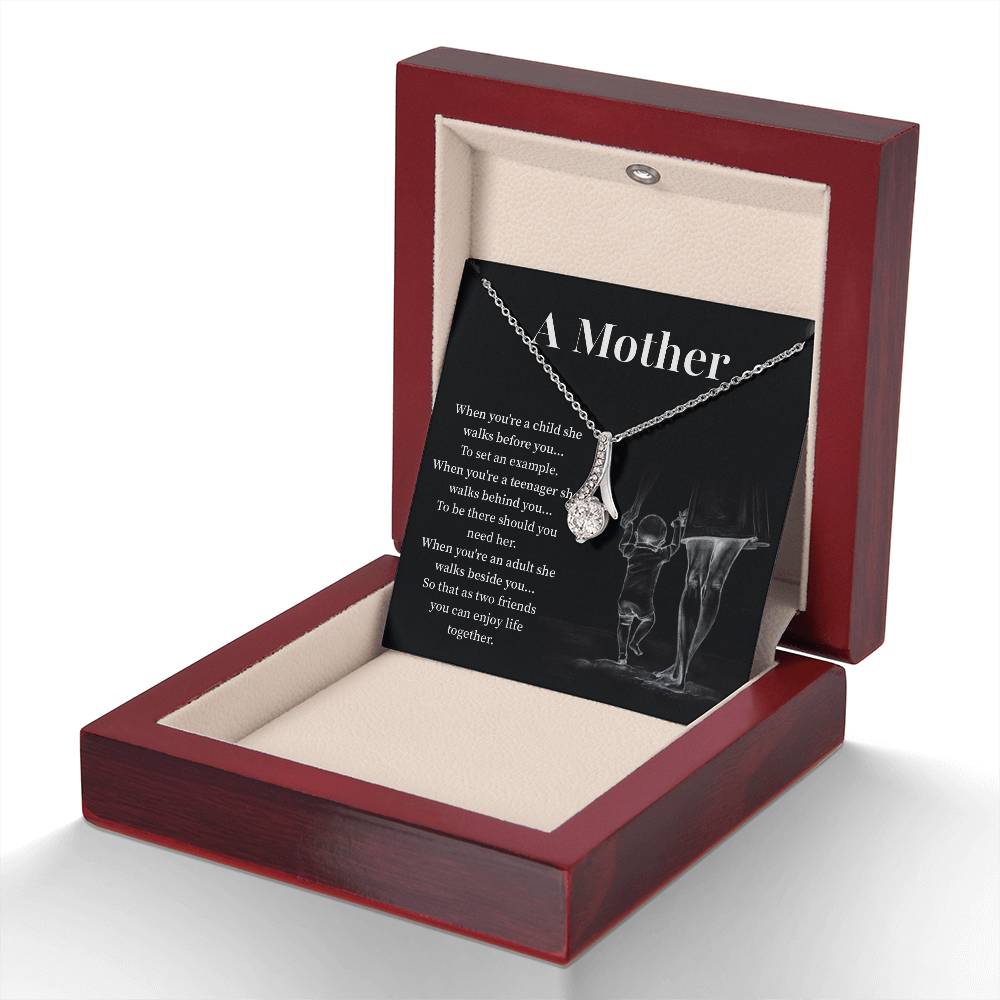 A mother when you are a child.