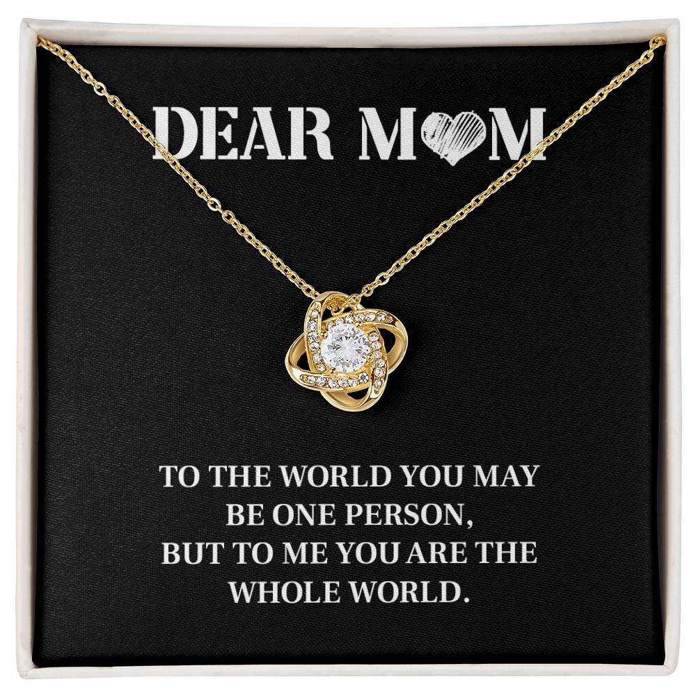 Mom Necklace Gift – You Are the Whole World Message