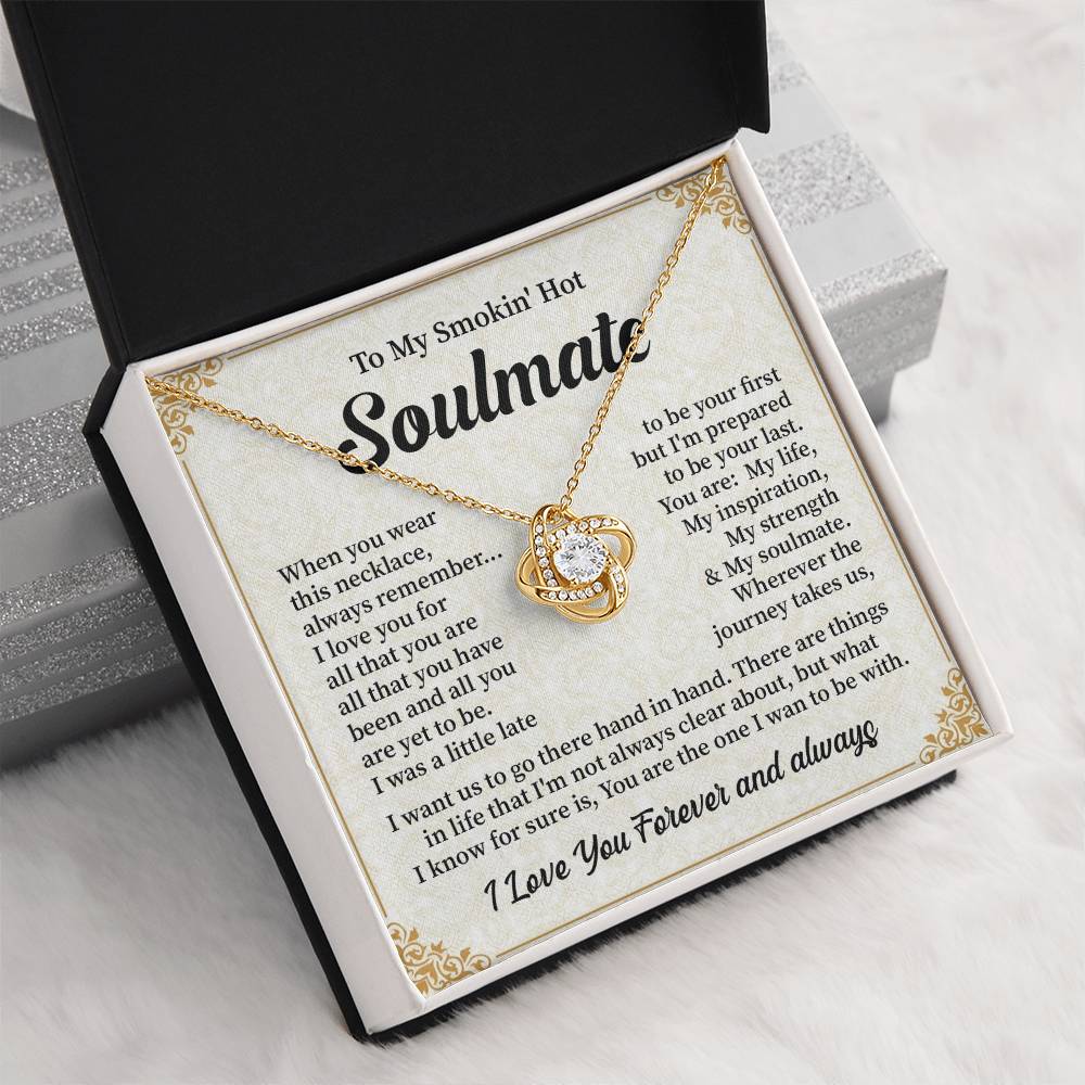 To My Smokin' hot soulmate when you