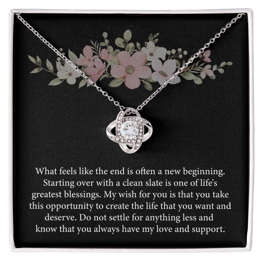 A New Beginning - Embrace The Opportunity To Create The Life You Deserve With Love And Support