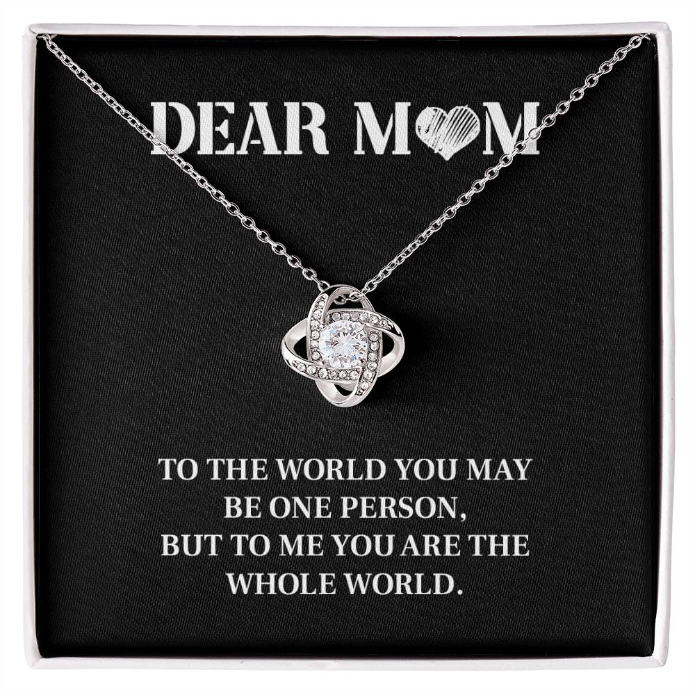 Mom Necklace Gift – You Are the Whole World Message