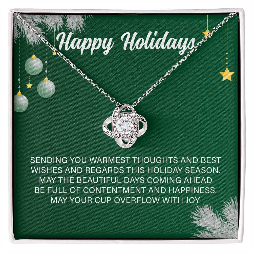 Happy Holiday Sending You Warmest Thoughts And Best Wishes And Regards This Holiday(Chirstmas) Season.